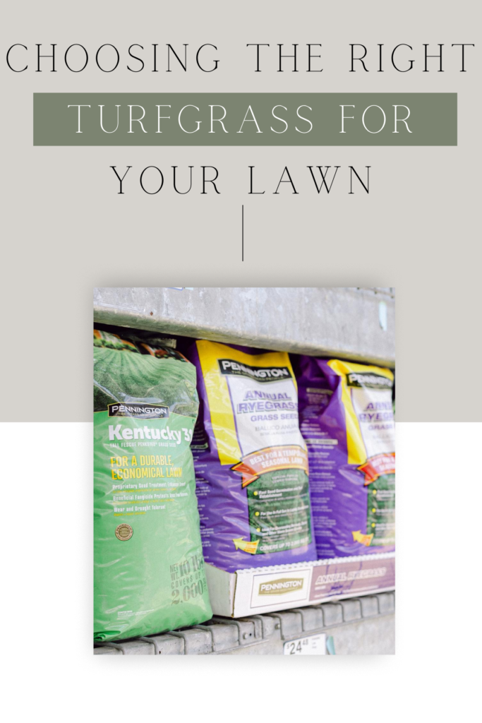 Choosing the right turfgrass for your lawn.