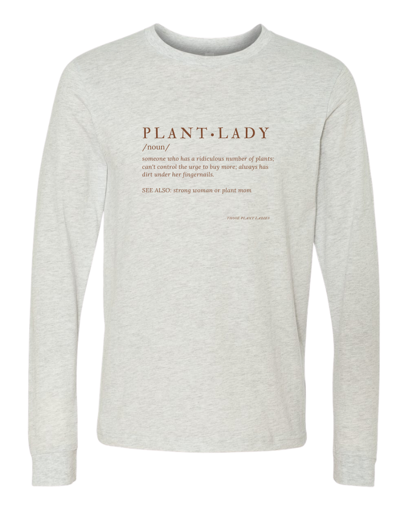 Oatmeal long sleeved tee with the definition of a plant lady from Those Plant Ladies.