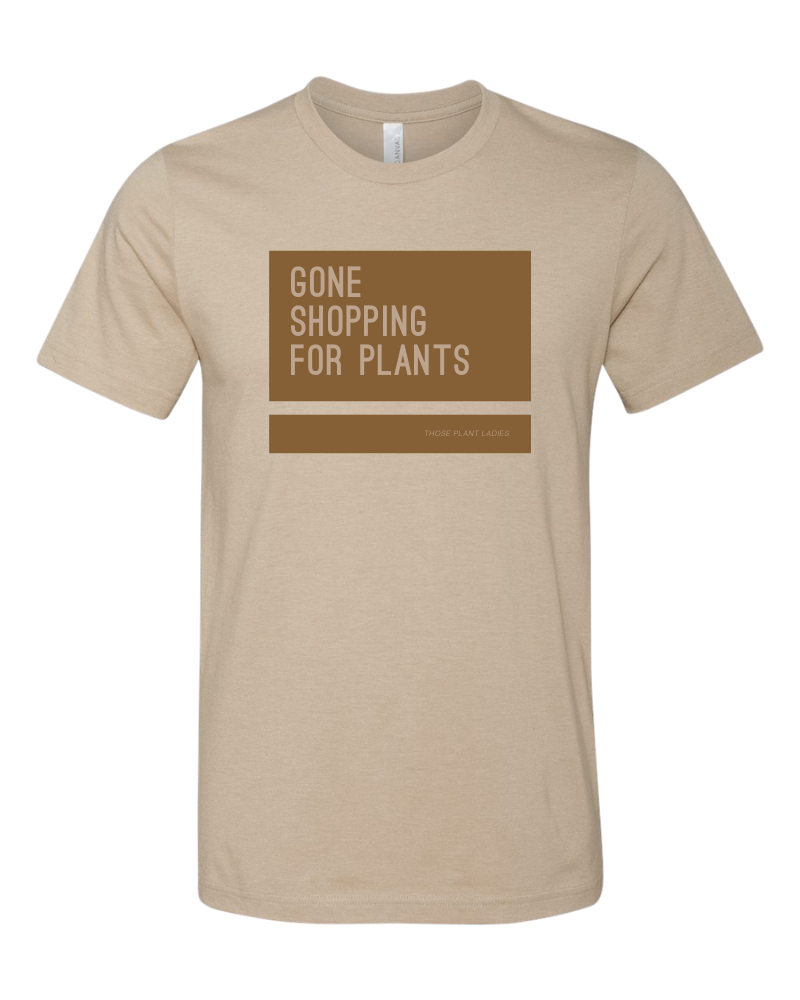 Gone shopping for plants tee from Those Plant Ladies. Tan tshirt, cognac block, neutral letters.
