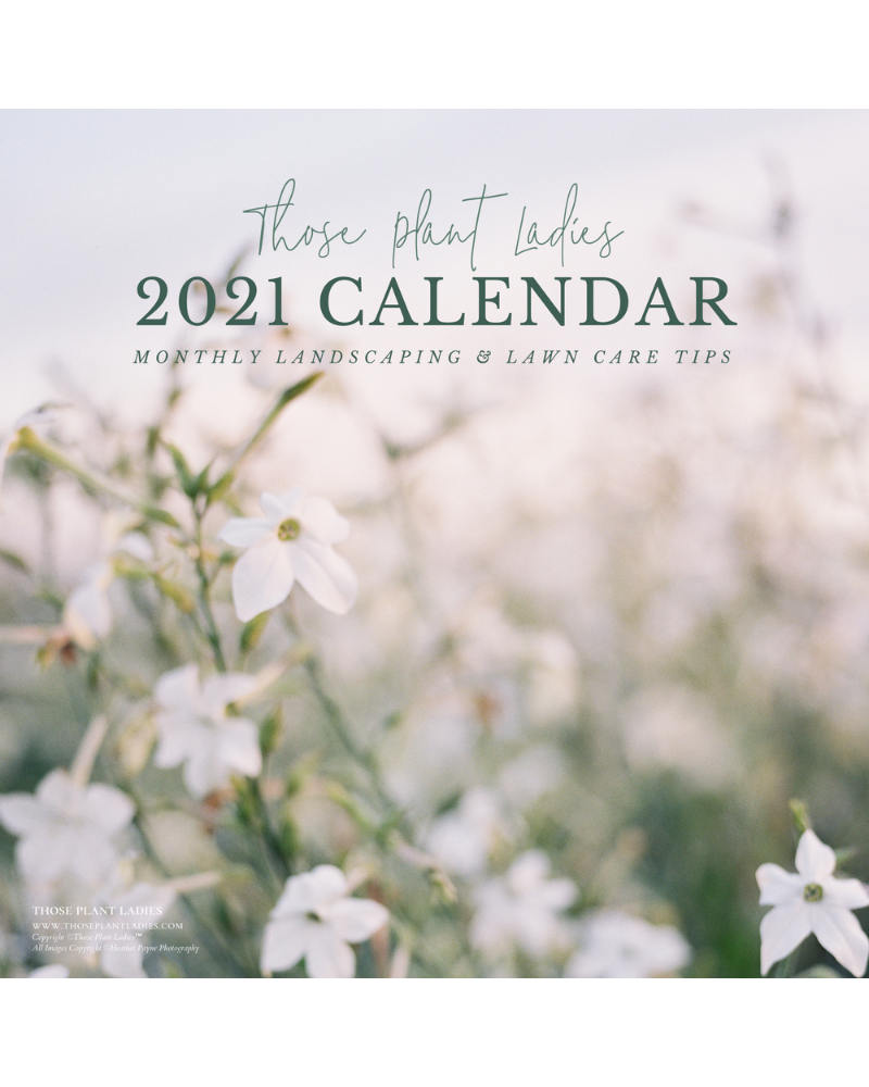 Wall calendar from Those Plant Ladies with lawn, landscape, and stunning imagery.