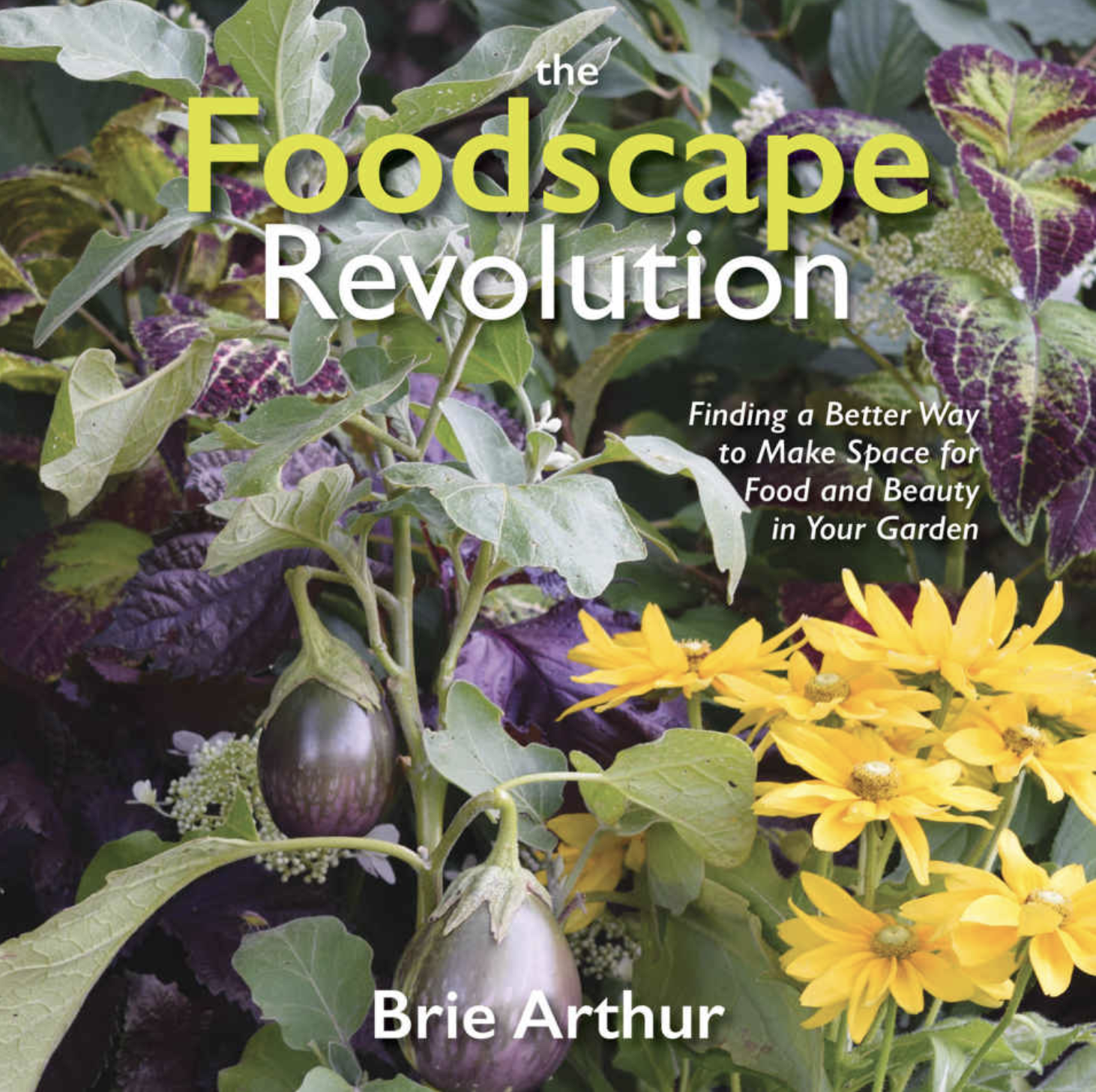 Book cover: "The Foodscape Revolution" by Brie Arthur.