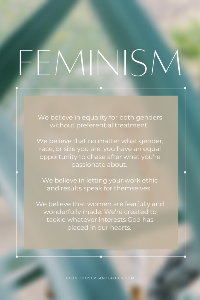 The definition of feminism from the blog on Those Plant Ladies.
